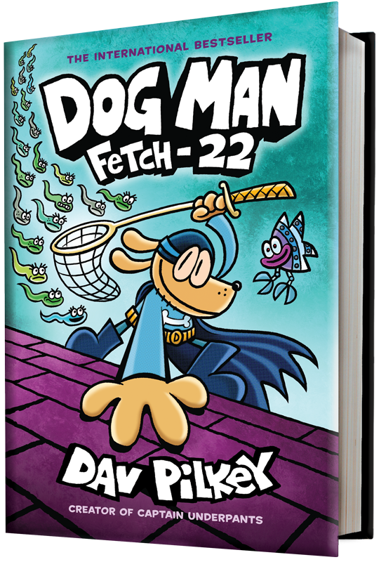 Dog Man 8 : Fetch 22